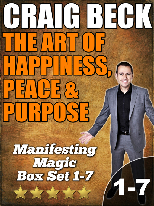 Title details for The Art of Happiness, Peace & Purpose by Craig Beck - Available